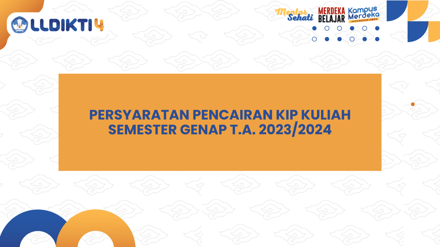 Persyaratan Pencairan KIP Kuliah Semester Genap T.A. 2023/2024 ...